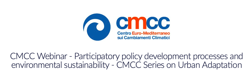 Participatory policy development processes and environmental sustainability - CMCC Series on Urban Adaptation